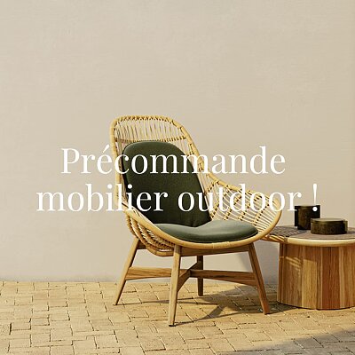 Précommande de mobilier d'extérieur